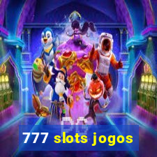 777 slots jogos