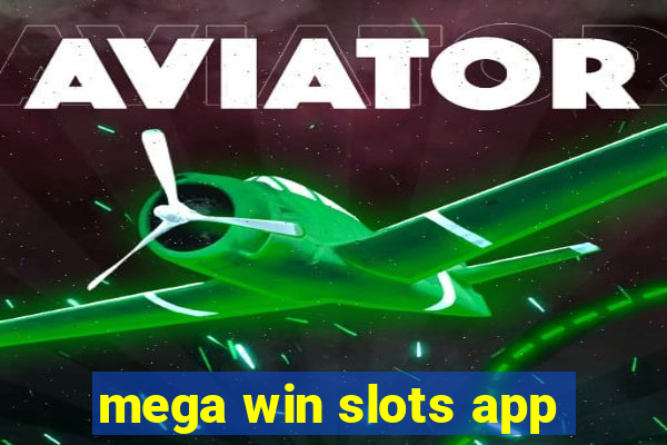 mega win slots app