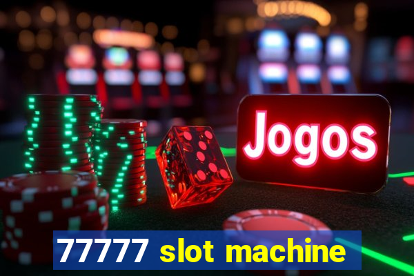 77777 slot machine