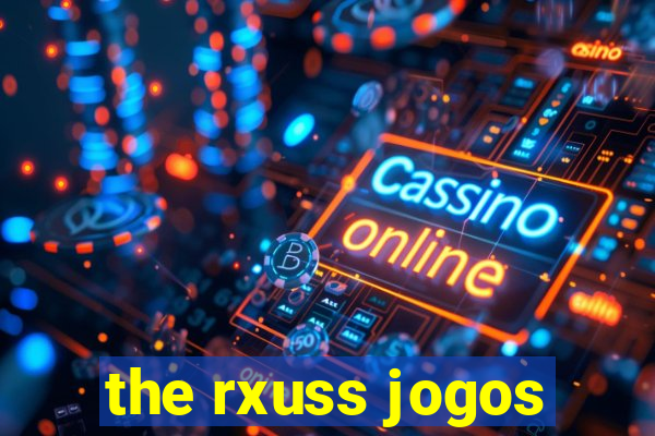 the rxuss jogos