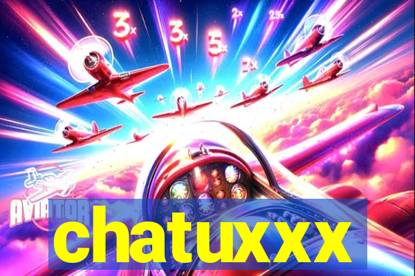 chatuxxx