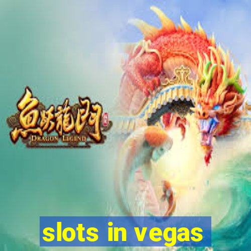 slots in vegas