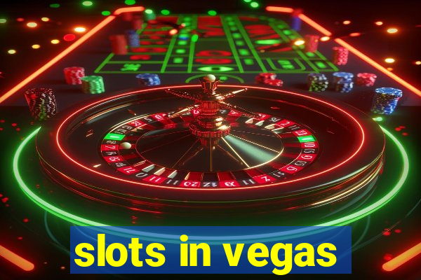 slots in vegas