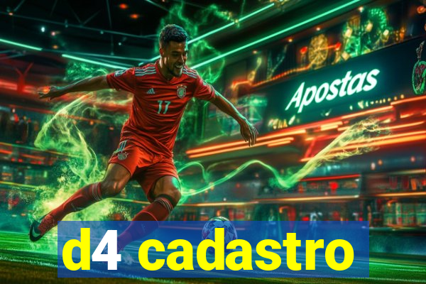 d4 cadastro