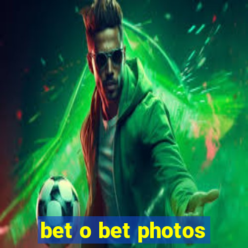 bet o bet photos