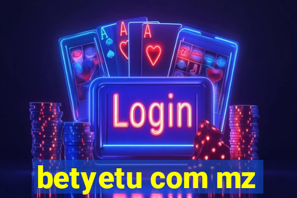 betyetu com mz