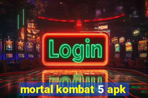 mortal kombat 5 apk