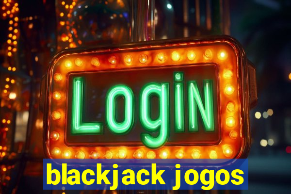 blackjack jogos