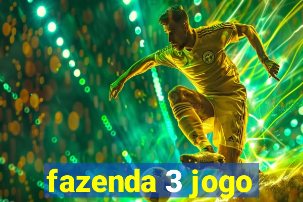 fazenda 3 jogo