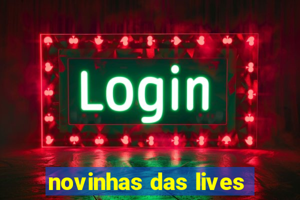 novinhas das lives