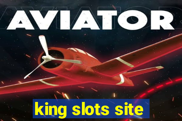 king slots site