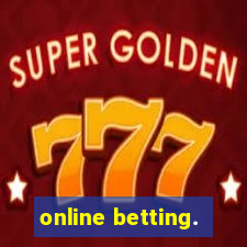 online betting.