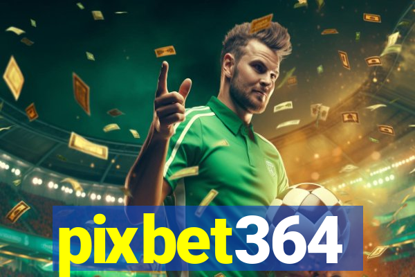 pixbet364