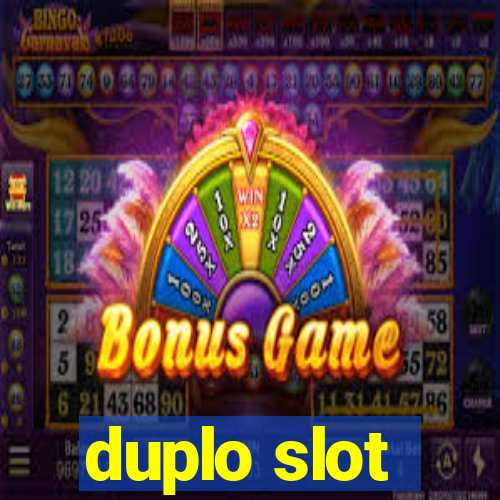 duplo slot