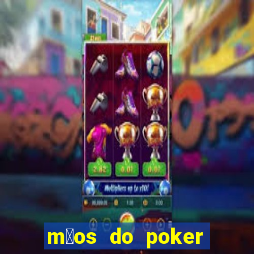 m茫os do poker texas holdem