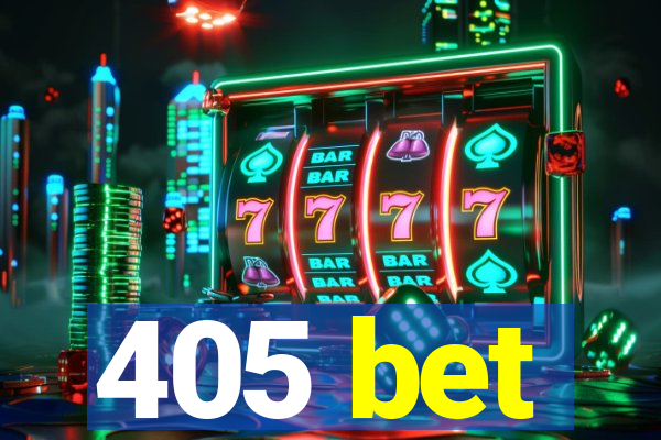 405 bet