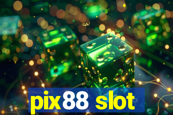 pix88 slot