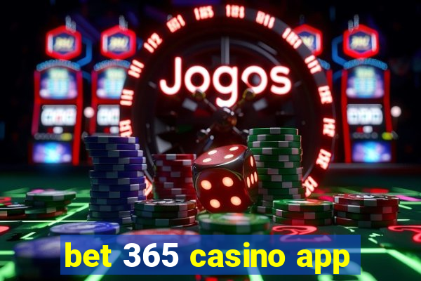 bet 365 casino app