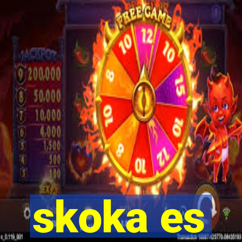 skoka es