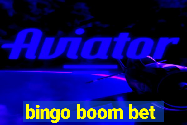 bingo boom bet