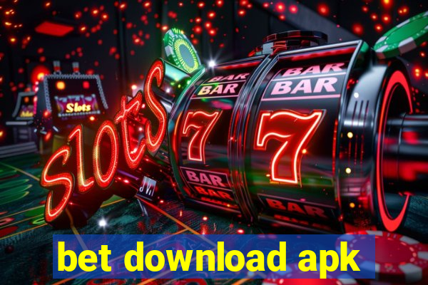 bet download apk