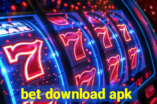 bet download apk