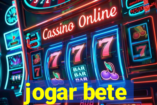 jogar bete