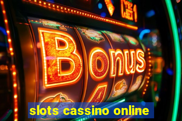 slots cassino online