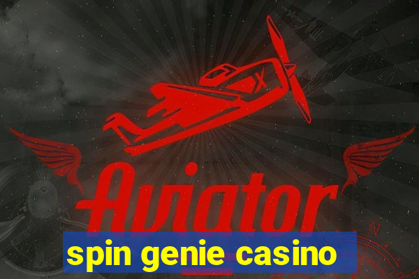 spin genie casino