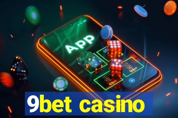 9bet casino