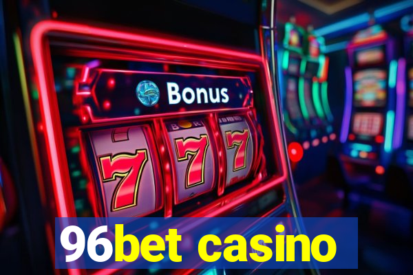 96bet casino