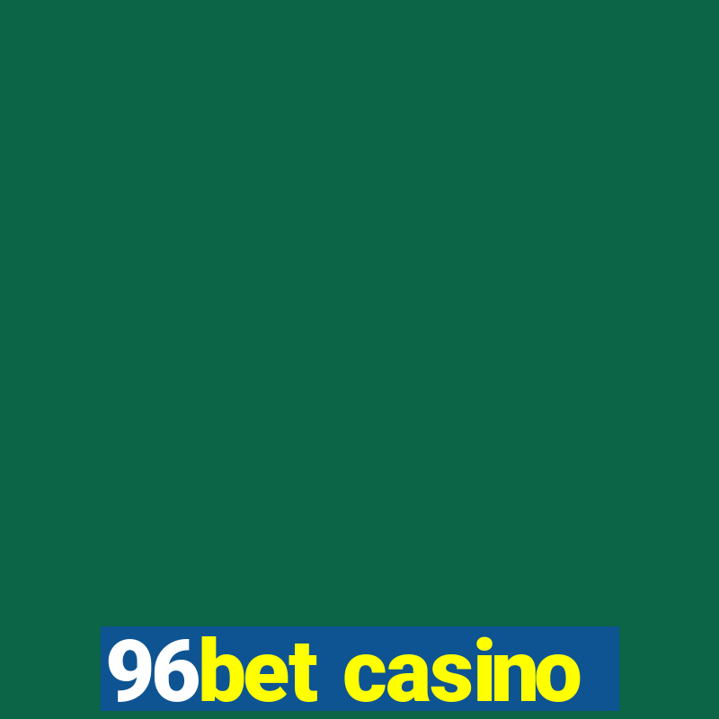 96bet casino