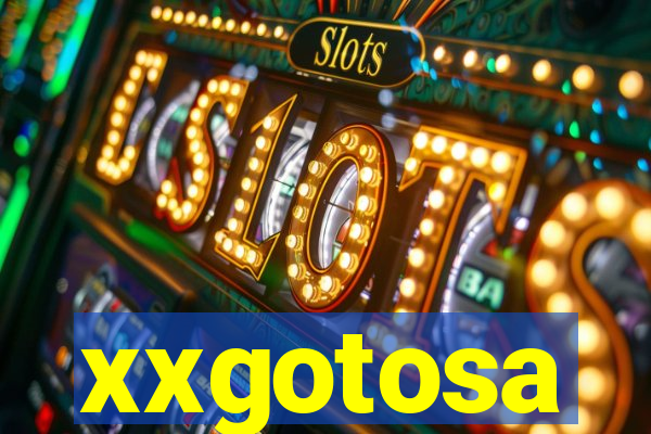 xxgotosa