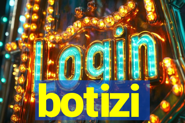 botizi