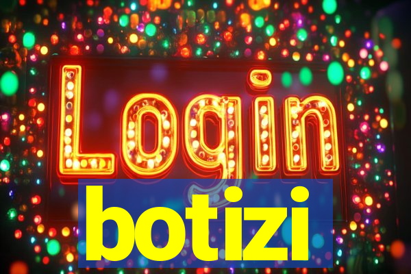 botizi