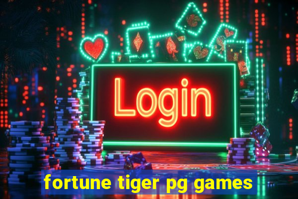 fortune tiger pg games