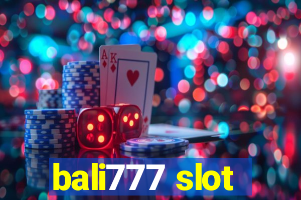 bali777 slot