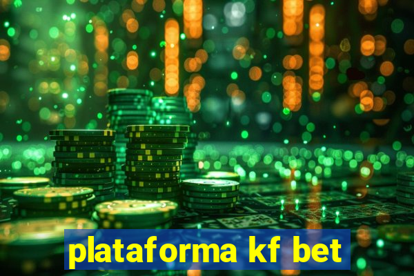 plataforma kf bet