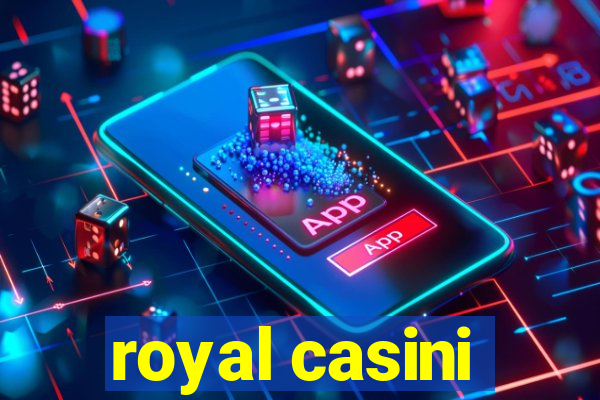 royal casini