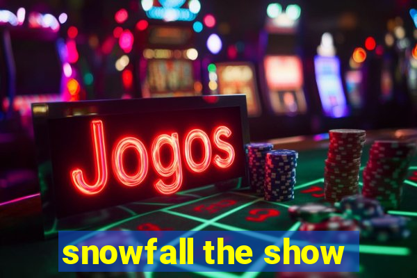 snowfall the show