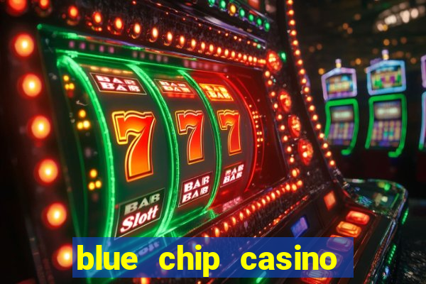 blue chip casino app download