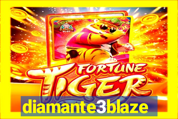 diamante3blaze