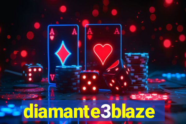 diamante3blaze