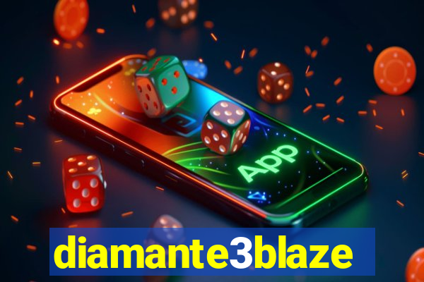 diamante3blaze