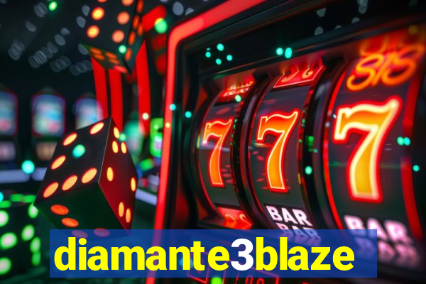 diamante3blaze