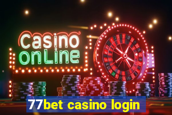 77bet casino login