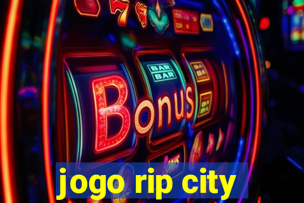 jogo rip city