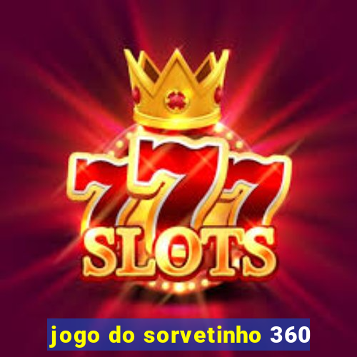 jogo do sorvetinho 360