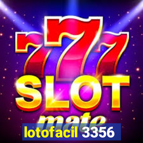 lotofacil 3356