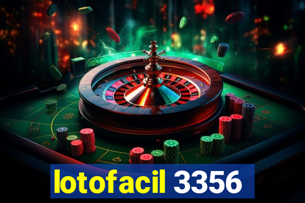 lotofacil 3356